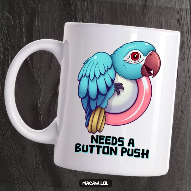Funny Macaw Mug: A playful macaw pecks curiously at a large, shiny button, inviting interaction.