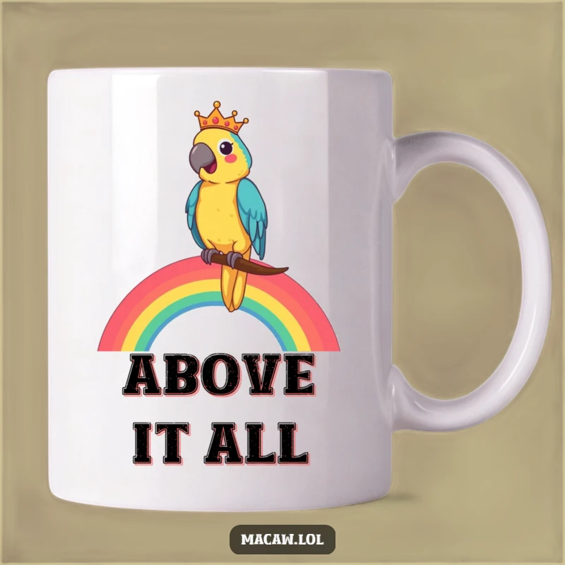 Funny Macaw King Mug: Cheerful Perch on Rainbow, Royal Funny Gift