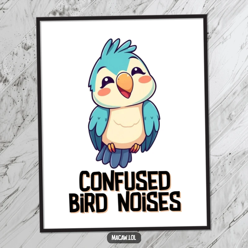 Funny kawaii macaw digital art print, featuring a bird with a funny squawk expression, capturing comical humor for instant display, a funny gift.