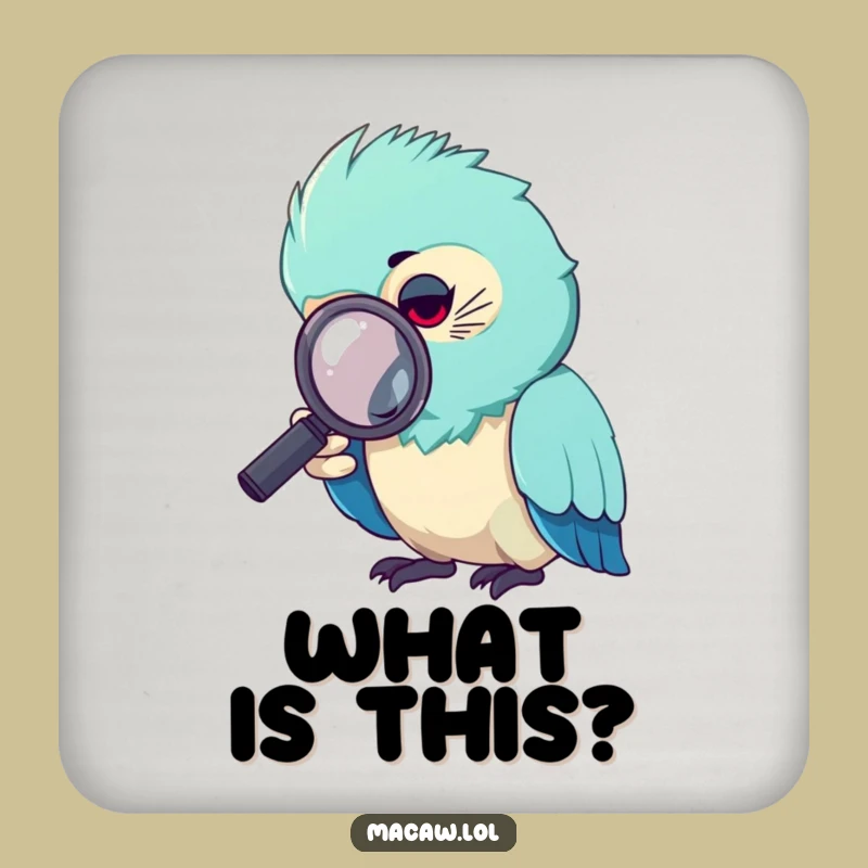 Funny Curious Macaw Magnifying Glass Coaster: Detective Bird Table Protector Funny Gift