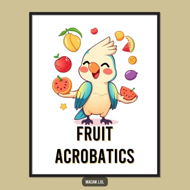 Artistic Funny Kawaii Macaw Juggling Poster: Decorate with Bird's Hilarious Fruit Act!