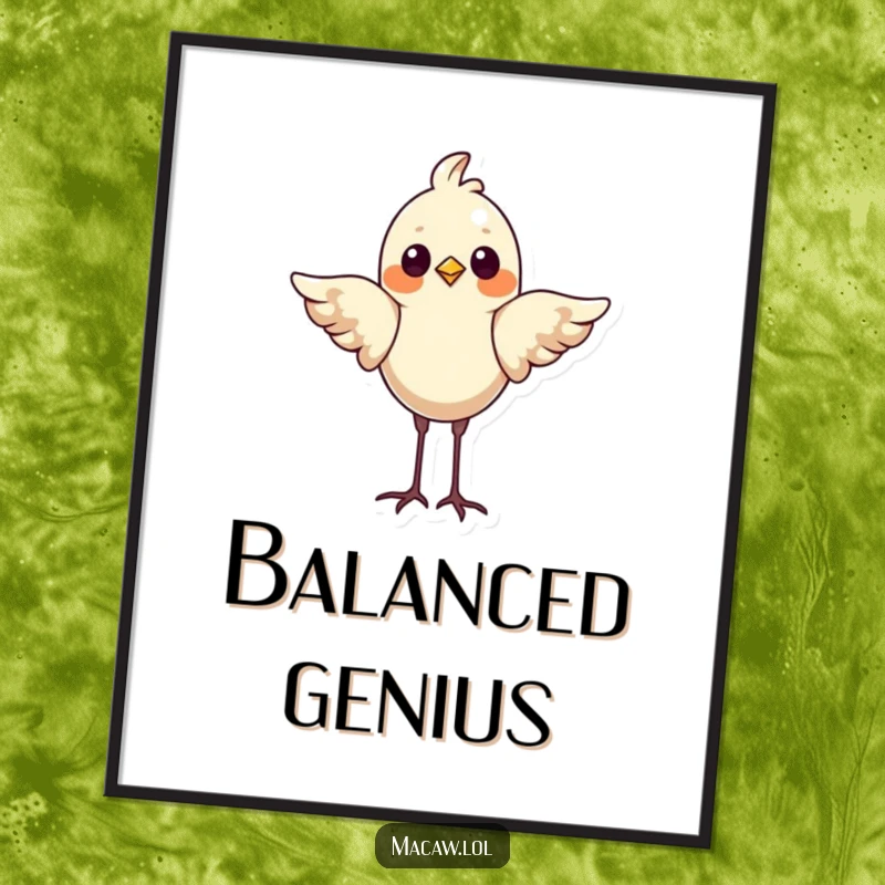 Funny Bird Poster: A proud bird performing a headstand with wings flapping for balance, a humorous and inspiring piece of wall art.