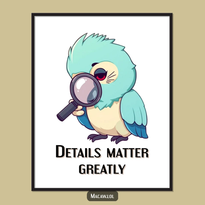 Funny Curious Macaw Magnifying Glass Poster: Detective Bird Art Funny Gift