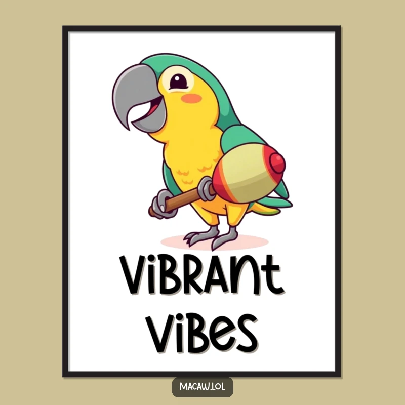 Funny Macaw Maraca Poster - Hilarious Tropical Bird Wall Art Gift