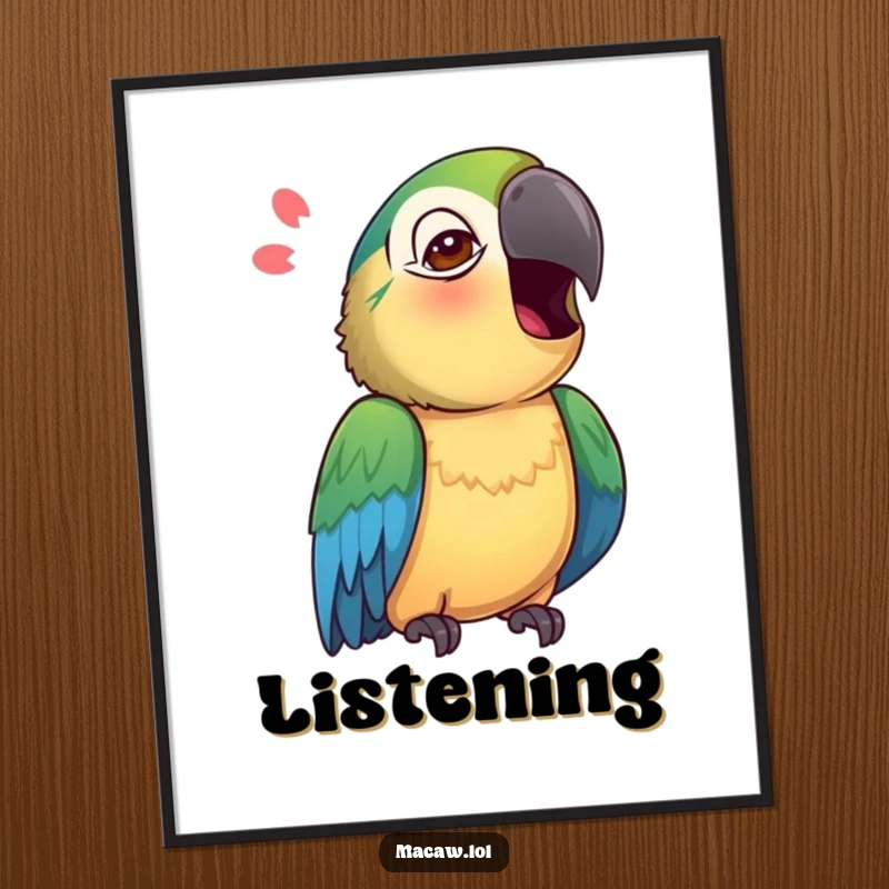 Funny Macaw Poster depicting a curious macaw tilting its head, appearing to mimic a sound with an attentive expression.