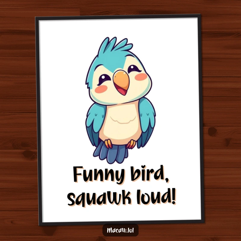Funny Free Printable Wall Art: a kawaii macaw bird with head tilted, making a loud and funny squawk expression.