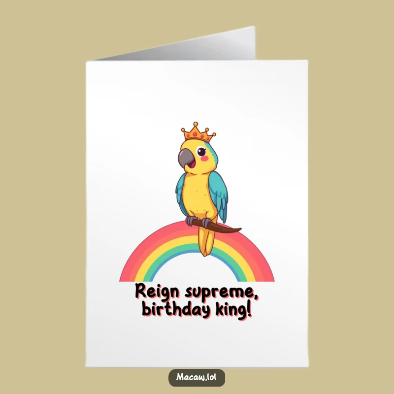 Free Printable Birthday Card: Cheerful King Macaw on Rainbow, Funny Downloadable Gift