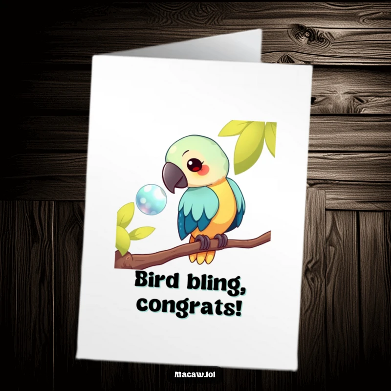 Funny Free Printable Congratulations Card: a kawaii macaw bird perched on a branch, captivated by a shiny object.
