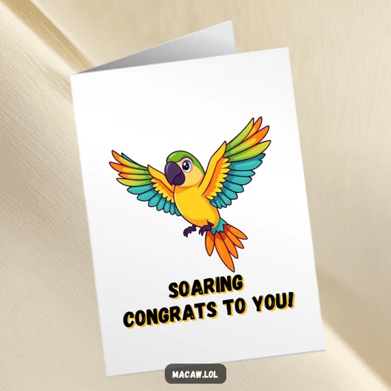 Funny Free Printable Congratulations Card: A cute macaw bird flies gracefully with colourful wings spread wide, celebrating success. Unique download.