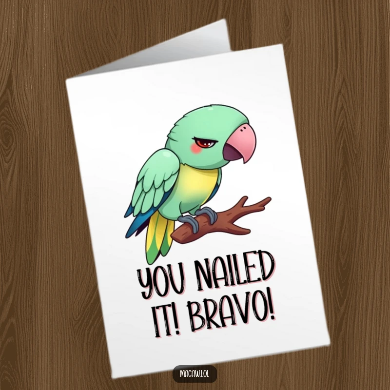 Funny Free Printable Congrats Card: Silly Macaw tiptoeing on a branch, a downloadable greeting for a proud moment.