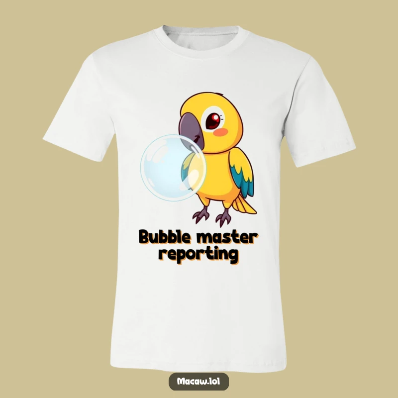 Funny Determined Macaw Bubble T-Shirt - Bold Humorous Gift for Parrot Lovers