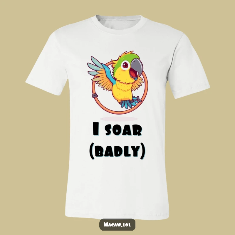 Funny Ruffled Macaw Hoop T-Shirt: Hilarious Bird Action, Great Silly Tee